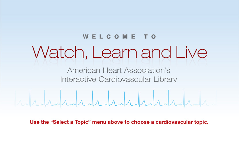 Use the "Select a Topic" menu above to choose a cardiovascular topic.